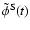 $\tilde\phi^{\rm S}(t)$