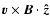 $ {\vec{v}}\times{\vec{B}} \cdot \vec{{\hat{z}}}$