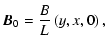 $\displaystyle {\vec{B}}_0 = \frac{B}{L} \left(y, x, 0\right) ,$