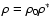 $\rho={\rho}_0 \rho^*$