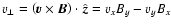 ${{v}}_\perp= \left( {\vec{v}}\times{\vec{B}}\right) \cdot {\hat{\vec{z}}}={{v}}_x B_y - {{v}}_y B_x$