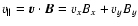 ${{v}}_\parallel= {\vec{v}}\cdot{\vec{B}}={{v}}_x B_x + {{v}}_y B_y$