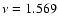 $\nu=1.569$