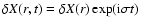 $\delta X(r,t)=\delta X(r)\exp({\rm i}\sigma t)$