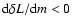${\rm d}\delta L/{\rm d}m<0$