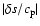 $\vert\delta s/c_{\rm p}\vert$