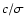 $c/\sigma$