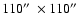 $110\hbox{$^{\prime\prime}$ }\times 110\hbox{$^{\prime\prime}$ }$