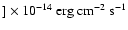 $]\times 10^{-14}\rm ~erg~cm^{-2}~s^{-1}$