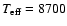 $T_{\rm eff} = 8700$
