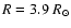 $R = 3.9~R_\odot$