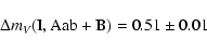 \begin{displaymath}\Delta m_V ({\rm I, Aab+B}) = 0.51 \pm 0.01
\end{displaymath}