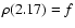 $\rho ({\rm 2.17}) = f$