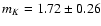 $m_K = 1.72 \pm 0.26$