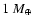 $1~M_{\oplus}$