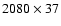 $2080\times 37$