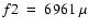 $f2~=~6961~\mu$