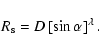 \begin{displaymath}R_{\rm s}=D\left[\sin\alpha\right]^\lambda.
\end{displaymath}