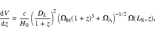 \begin{displaymath}
\frac{{\rm d}V}{{\rm d}z} = \frac{c}{H_0}\left(\frac{D_{L}}{...
...m M}(1+z)^3+\Omega_{\Lambda}\right)^{-1/2}\Omega(L_{\rm X},z),
\end{displaymath}