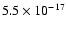 $5.5 \times10^{-17}$