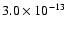 $3.0 \times10^{-13}$