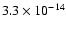 $3.3 \times10^{-14}$
