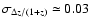 $\sigma_{\Delta z/(1+z)} \simeq 0.03$