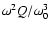 $\omega ^2Q/\omega _0^3$