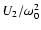$U_2/\omega _0^2$