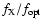 $f_{\rm X}/f_{\rm opt}$
