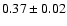 $0.37\pm0.02$
