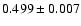 $0.499\pm0.007$