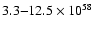 $3.3{-}12.5\times10^{58}$