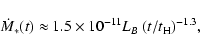 \begin{displaymath}
\dot{M}_*(t) \approx 1.5\times10^{-11}L_B\:(t/t_{\rm H})^{-1.3} ,
\end{displaymath}