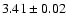 $3.41\pm0.02$