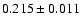 $0.215\pm0.011$