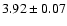 $3.92 \pm 0.07$