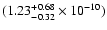 $(1.23^{+0.68}_{-0.32}\times10^{-10})$