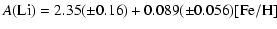 $\displaystyle {A}({\rm Li})=2.35(\pm0.16)+0.089(\pm0.056){\rm [Fe/H]}$