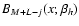 $B_{M+L-j}(x;\beta_h)$