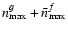 $n_{\rm max}^g + \bar{n}_{\rm max}^f$