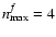 $n_{\rm max}^f = 4$