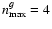 $n_{\rm max}^g=4$