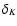$\delta_{K}$