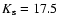 $K_{\rm s} = 17.5$