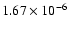 $1.67\times10^{-6}$