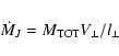\begin{displaymath}\dot{M}_{J}=M_{\rm TOT} V_{\perp}/l_{\perp}
\end{displaymath}