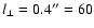 $l_\perp = 0.4''= 60$