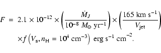 \begin{eqnarray*}F & = & 2.1 \times 10^{-12} \times \left(\frac{\dot{M}_J}
{10^{...
...{\rm H} = 10^4~{\rm cm}^{-3}\right)
~{\rm erg~s^{-1}~cm}^{-2} .
\end{eqnarray*}