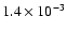 $1.4 \times 10^{-3}$